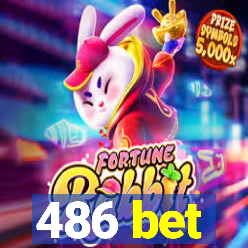 486 bet